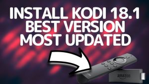 Read more about the article How to Install Kodi 18.1 on Amazon Firestick Newest April 2019 Update